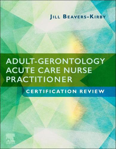 Бумажная книга «Adult-Gerontology Acute Care Nurse Practitioner Certification Review», автор Джилл Р. Биверс-Кирби - фото №1