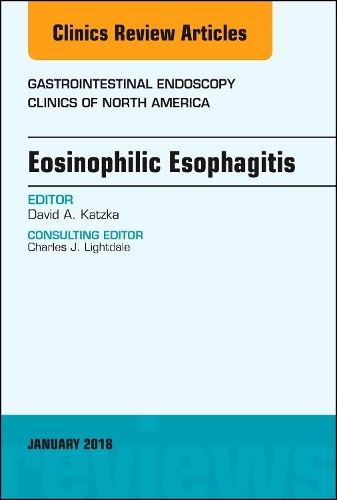 Бумажная книга «Eosinophilic Esophagitis, An Issue of Gastrointestinal Endoscopy Clinics», автор Дэвид А. Кацка - фото №1