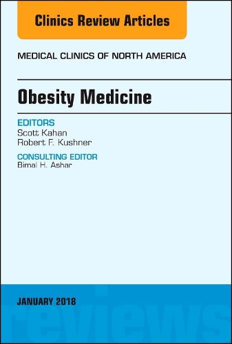 Бумажная книга «Obesity Medicine, An Issue of Medical Clinics of North America», авторов Роберт Ф. Кушнер, Скотт Кахан - фото №1