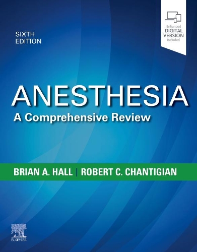 [object Object] «Anesthesia: A Comprehensive Review», авторів Брайан А. Холл, Роберт К. Чантігіан - фото №1