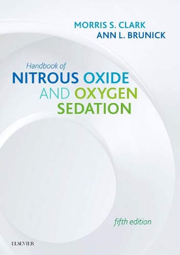 [object Object] «Handbook of Nitrous Oxide and Oxygen Sedation», авторів Енн Л. Брунік, Морріс С. Кларк - фото №1