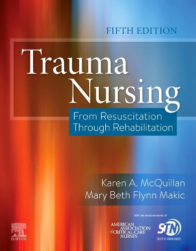 Паперова книга «Trauma Nursing: From Resuscitation Through Rehabilitation», авторів Ейлін Вейлен, Карен А. МакКвіллан, Мері Бет Флінн Макік - фото №1