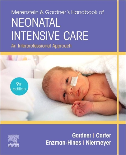 Бумажная книга «Merenstein & Gardner's Handbook of Neonatal Intensive Care: An Interprofessional Approach», авторов Брайан С. Картер, Мэри И Энцман-Хайнс, Сандра Ли Гарднер, Сьюзен Нирмейер - фото №1