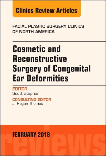 Паперова книга «Cosmetic and Reconstructive Surgery of Congenital Ear Deformities, An Issue of Facial Plastic Surgery Clinics of North America», автор Скотт Стефан - фото №1