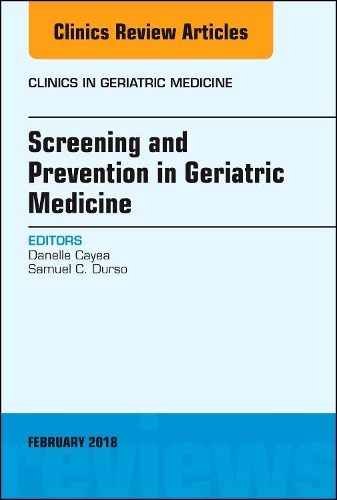 Бумажная книга «Screening and Prevention in Geriatric Medicine, An Issue of Clinics in Geriatric Medicine», авторов Данелль Кайеа, Сэмюэл К. Дюрсо - фото №1
