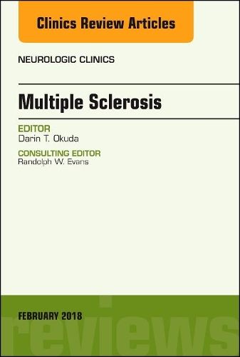 [object Object] «Multiple Sclerosis, An Issue of Neurologic Clinics», автор Дарін Т. Окуда - фото №1