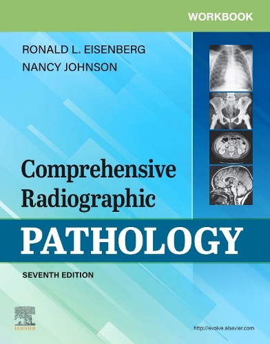 Паперова книга «Workbook for Comprehensive Radiographic Pathology», авторів Ненсі М. Джонсон, Рональд Л. Айзенберг - фото №1