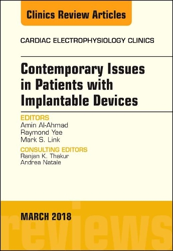 Паперова книга «Contemporary Issues in Patients with Implantable Devices, An Issue of Cardiac Electrophysiology Clinics», авторів Амін Аль-Ахмад, Марк Лінк, Реймонд Йі - фото №1
