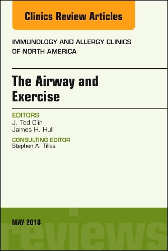 Бумажная книга «The Airway and Exercise, An Issue of Immunology and Allergy Clinics of North America», авторов Дж. Тод Олин, Джеймс Х. Халл - фото №1