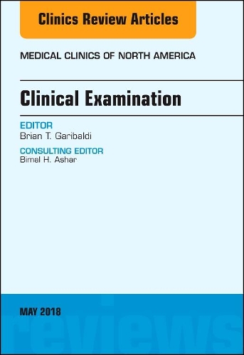 Паперова книга «Clinical Examination, An Issue of Medical Clinics of North America», автор Брайан Гарібальді - фото №1