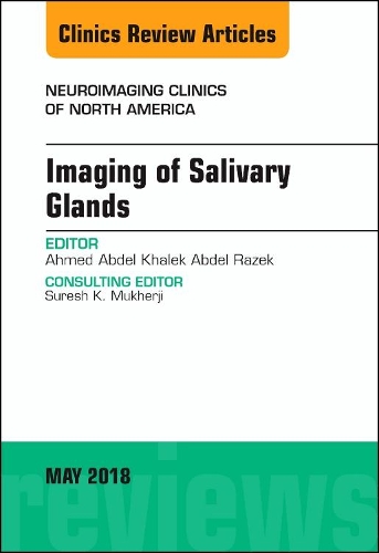 Бумажная книга «Imaging of Salivary Glands, An Issue of Neuroimaging Clinics of North America», автор Ахмед Абдель Халек Абдель Разек - фото №1