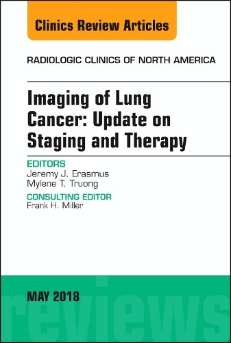Паперова книга «Lung Cancer, An Issue of Radiologic Clinics of North America», авторів Джеремі Еразм, Мілен Т. Труонг - фото №1