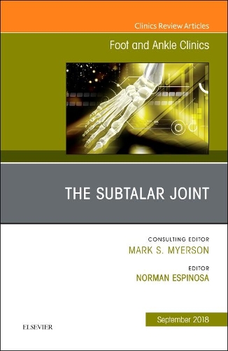 Бумажная книга «The Subtalar Joint, An issue of Foot and Ankle Clinics of North America», автор Норман Эспиноса - фото №1