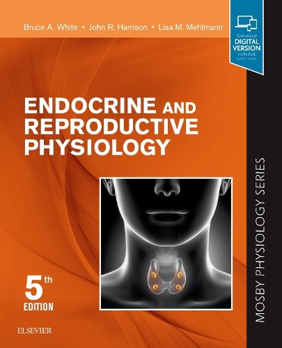 Бумажная книга «Endocrine and Reproductive Physiology: Mosby Physiology Series», авторов Брюс Уайт, Джон Р Харрисон, Лиза Мельманн - фото №1