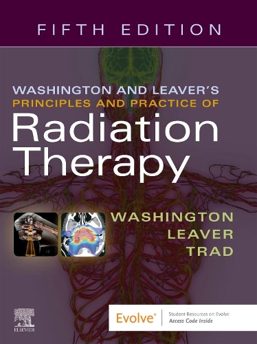 Бумажная книга «Washington & Leaver's Principles and Practice of Radiation Therapy», авторов Чарльз М. Вашингтон, Деннис Т. Ливер, Меган Трейд - фото №1