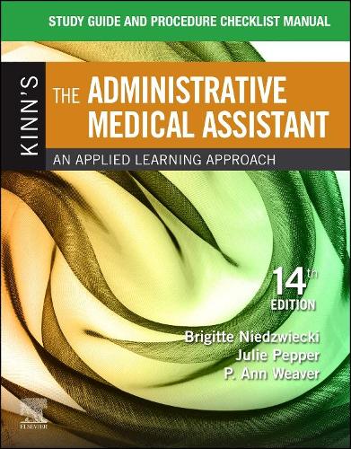 Бумажная книга «Study Guide for Kinn's The Administrative Medical Assistant: An Applied Learning Approach», авторов Бриджит Недзвецки, Джули Пеппер, П. Энн Уивер - фото №1