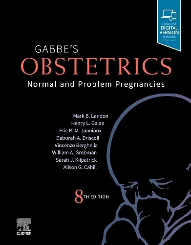 Бумажная книга «Gabbe's Obstetrics: Normal and Problem Pregnancies: Normal and Problem Pregnancies», авторов Элисон Г. Кэхилл, Дебора А. Дрисколл, Эрик Р. М. Жонье, Генри Л. Галан, Марк Б. Лэндон, Сара Дж. Килпатрик, Винченцо Бергелла, Уильям А. Гробман - фото №1