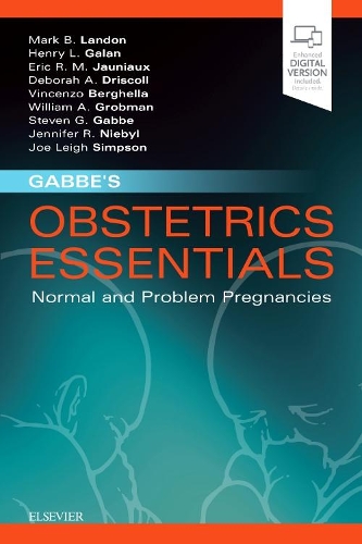 Бумажная книга «Gabbe's Obstetrics Essentials: Normal & Problem Pregnancies», авторов Дебора А. Дрисколл, Эрик Р. М. Жонье, Генри Л. Галан, Марк Б. Лэндон, Винченцо Бергелла, Уильям А. Гробман - фото №1