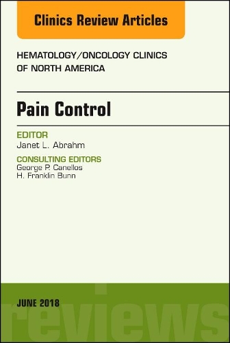Бумажная книга «Pain Control, An Issue of Hematology/Oncology Clinics of North America», автор Джанет Л. Абрам - фото №1