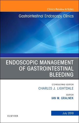 Бумажная книга «Endoscopic Management of Gastrointestinal Bleeding, An Issue of Gastrointestinal Endoscopy Clinics», автор Ян М. Гралнек - фото №1