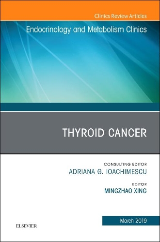 Бумажная книга «Thyroid Cancer, An Issue of Endocrinology and Metabolism Clinics of North America», автор Майкл Минчжао Син - фото №1