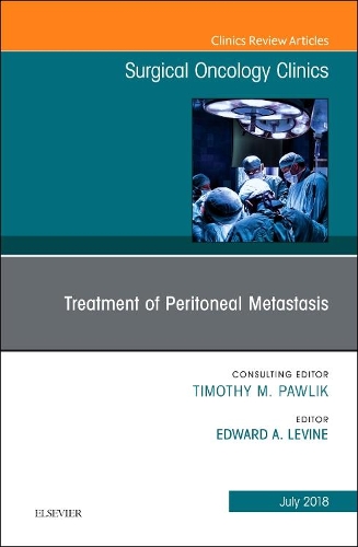Бумажная книга «Treatment of Peritoneal Metastasis, An Issue of Surgical Oncology Clinics of North America», автор Эдвард А. Левин - фото №1