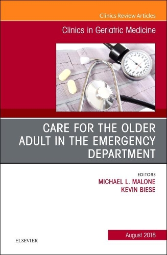 Паперова книга «Care for the Older Adult in the Emergency Department, An Issue of Clinics in Geriatric Medicine», авторів Кевін Бізе, Майкл Мелоун - фото №1