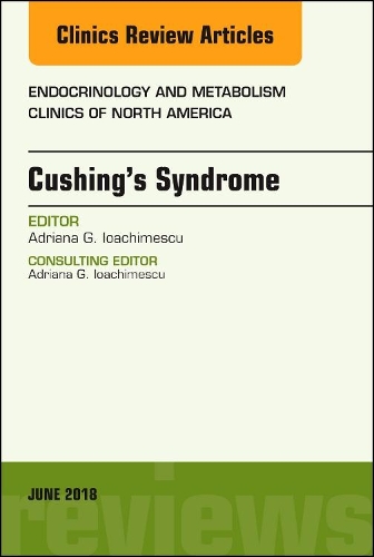 Бумажная книга «Cushing's Syndrome, An Issue of Endocrinology and Metabolism Clinics of North America», автор Адриана Г. Иоачимешку - фото №1