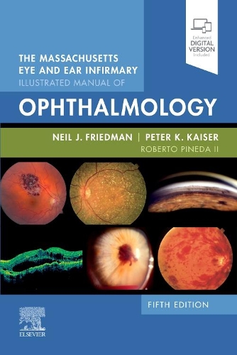 Бумажная книга «The Massachusetts Eye and Ear Infirmary Illustrated Manual of Ophthalmology», авторов Нил Дж. Фридман, Питер К. Кайзер, Роберто Пинеда II - фото №1