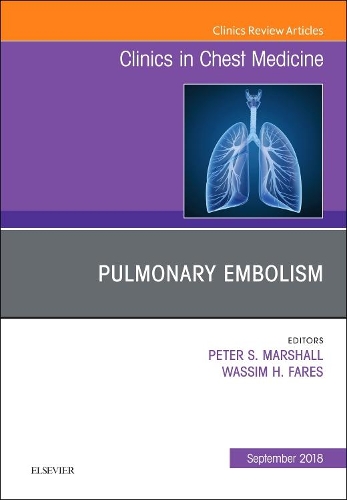 Бумажная книга «Pulmonary Embolism, An Issue of Clinics in Chest Medicine», автор Вассим Фарес - фото №1