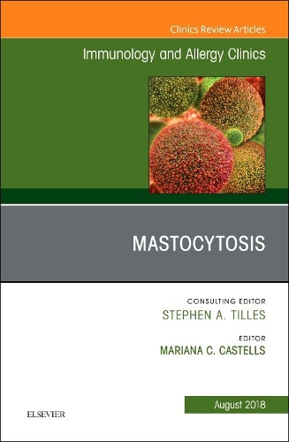 Бумажная книга «Mastocytosis, An Issue of Immunology and Allergy Clinics of North America», автор Мариана Кастельс - фото №1