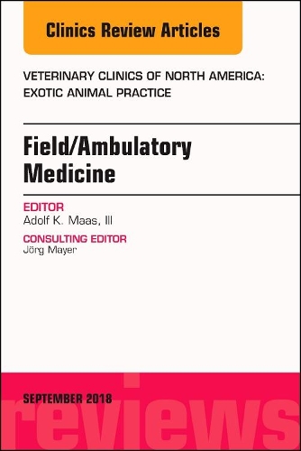 Бумажная книга «Field/Ambulatory Medicine, An Issue of Veterinary Clinics of North America: Exotic Animal Practice», автор Адольф Маас - фото №1