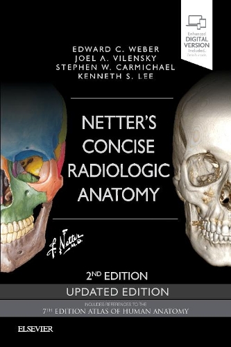Бумажная книга «Netter's Concise Radiologic Anatomy Updated Edition», авторов Эдвард К. Вебер, Джоэл А. Виленский, Стивен В. Кармайкл - фото №1
