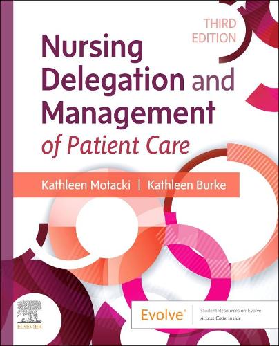 Паперова книга «Nursing Delegation and Management of Patient Care», авторів Кетлін Берк, Кетлін Мотацкі - фото №1