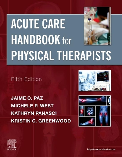 Бумажная книга «Acute Care Handbook for Physical Therapists», авторов Хайме С. Паз, Мишель П. Уэст - фото №1