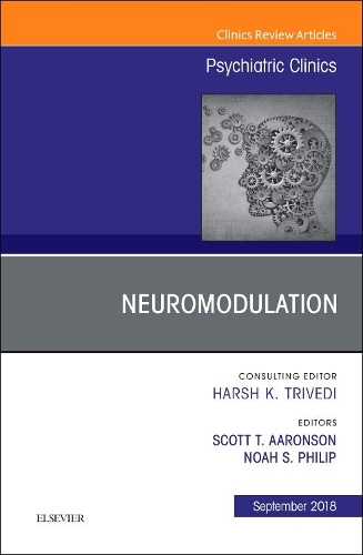 Бумажная книга «Neuromodulation, An Issue of Psychiatric Clinics of North America», авторов Ной С Филип, Скотт Т. Ааронсон - фото №1