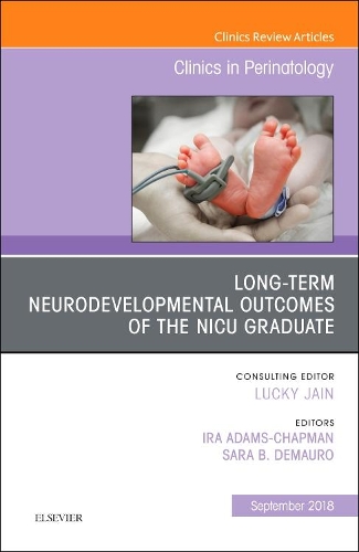 Бумажная книга «Long-Term Neurodevelopmental Outcomes of the NICU Graduate, An Issue of Clinics in Perinatology», авторов Айра Адамс Чепмен, Сара Б Демауро - фото №1