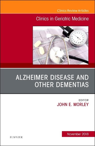 Бумажная книга «Alzheimer Disease and Other Dementias, An Issue of Clinics in Geriatric Medicine», автор Джон Э. Морли - фото №1