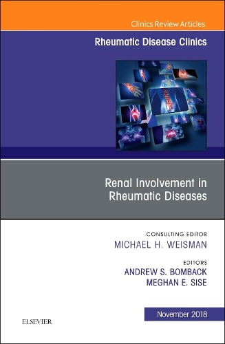 Бумажная книга «Renal Involvement in Rheumatic Diseases , An Issue of Rheumatic Disease Clinics of North America», авторов Эндрю С. Бомбэк, Меган Элизабет Сайз - фото №1