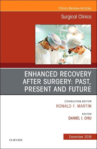 Бумажная книга «Enhanced Recovery After Surgery: Past, Present, and Future, An Issue of Surgical Clinics», автор Дэниел И. Чу - фото №1