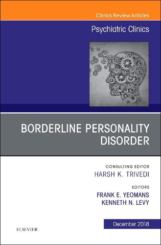 Бумажная книга «Borderline Personality Disorder, An Issue of Psychiatric Clinics of North America», авторов Фрэнк Йоманс, Кеннет Леви - фото №1