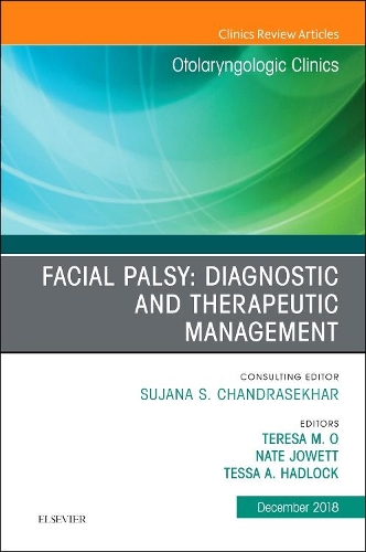 Бумажная книга «Facial Palsy: Diagnostic and Therapeutic Management, An Issue of Otolaryngologic Clinics of North America», авторов Нейт Джоуэтт, Тереза О - фото №1