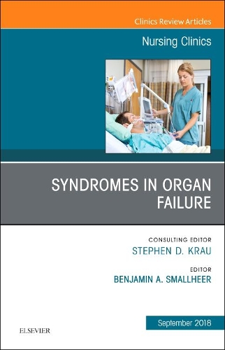 Бумажная книга «Syndromes in Organ Failure, An Issue of Nursing Clinics», автор Бенджамин А. Смоллхир - фото №1
