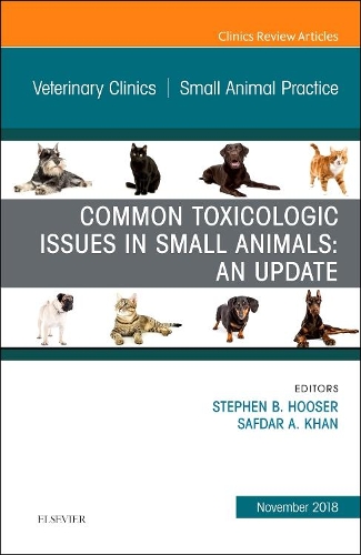 Бумажная книга «Common Toxicologic Issues in Small Animals: An Update, An Issue of Veterinary Clinics of North America: Small Animal Practice», авторов Сафдар А. Khan, Стивен Б. Хузер - фото №1