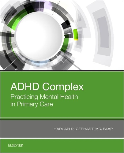 Паперова книга «ADHD Complex: Practicing Mental Health in Primary Care», автор Харлан Гепхарт - фото №1