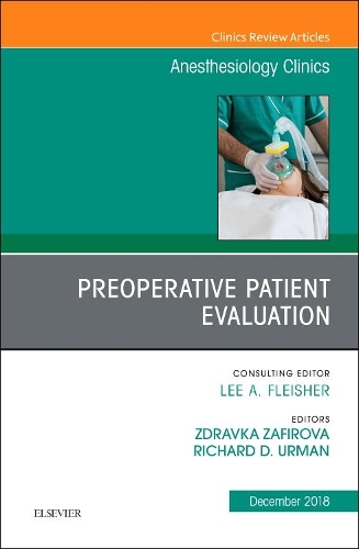 Бумажная книга «Preoperative Patient Evaluation, An Issue of Anesthesiology Clinics», авторов Ричард Урман, Здравка Зафирова - фото №1