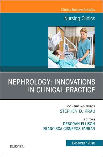 [object Object] «Nephrology: Innovations in Clinical Practice, An Issue of Nursing Clinics», авторов Чита Фаррар, Дебора Эллисон - фото №1