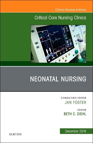 Бумажная книга «Neonatal Nursing, An Issue of Critical Care Nursing Clinics of North America», автор Бет К. Дил - фото №1