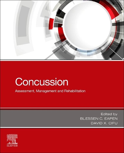 Паперова книга «Concussion: Assessment, Management and Rehabilitation», авторів Блессен К.Іпен, Девід Кс. Сіфу - фото №1