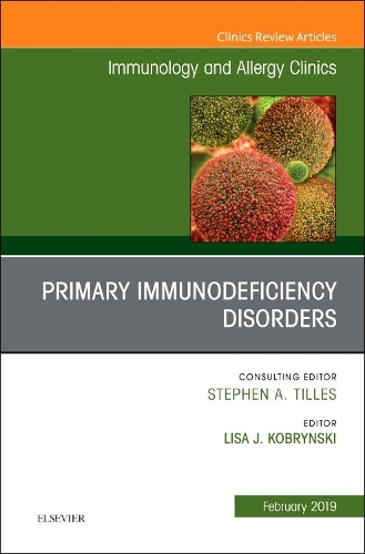 Бумажная книга «Primary Immune Deficiencies, An Issue of Immunology and Allergy Clinics of North America», автор Лиза Кобрински - фото №1